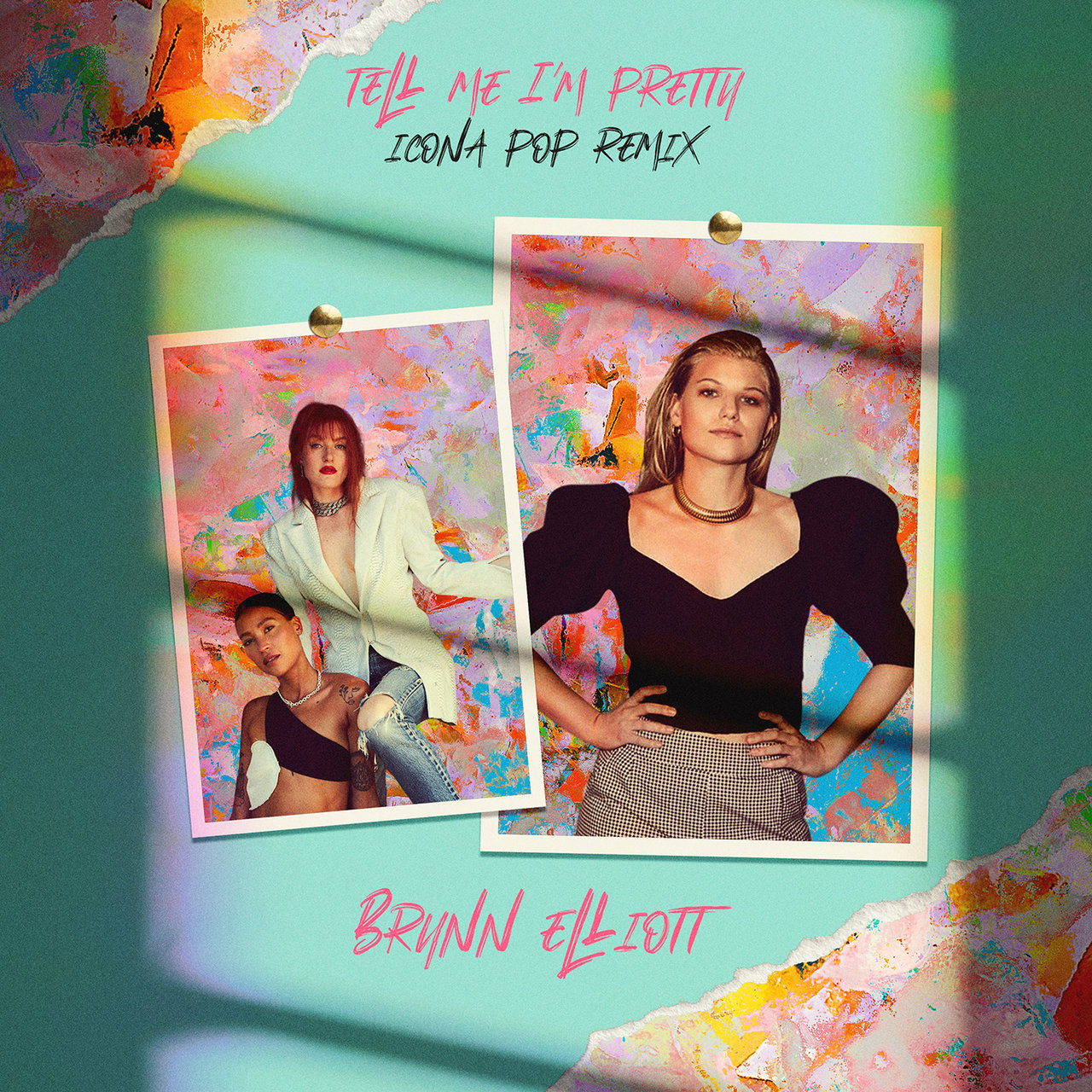Brynn Elliott featuring Icona Pop — Tell Me I&#039;m Pretty (Icona Pop Remix) cover artwork