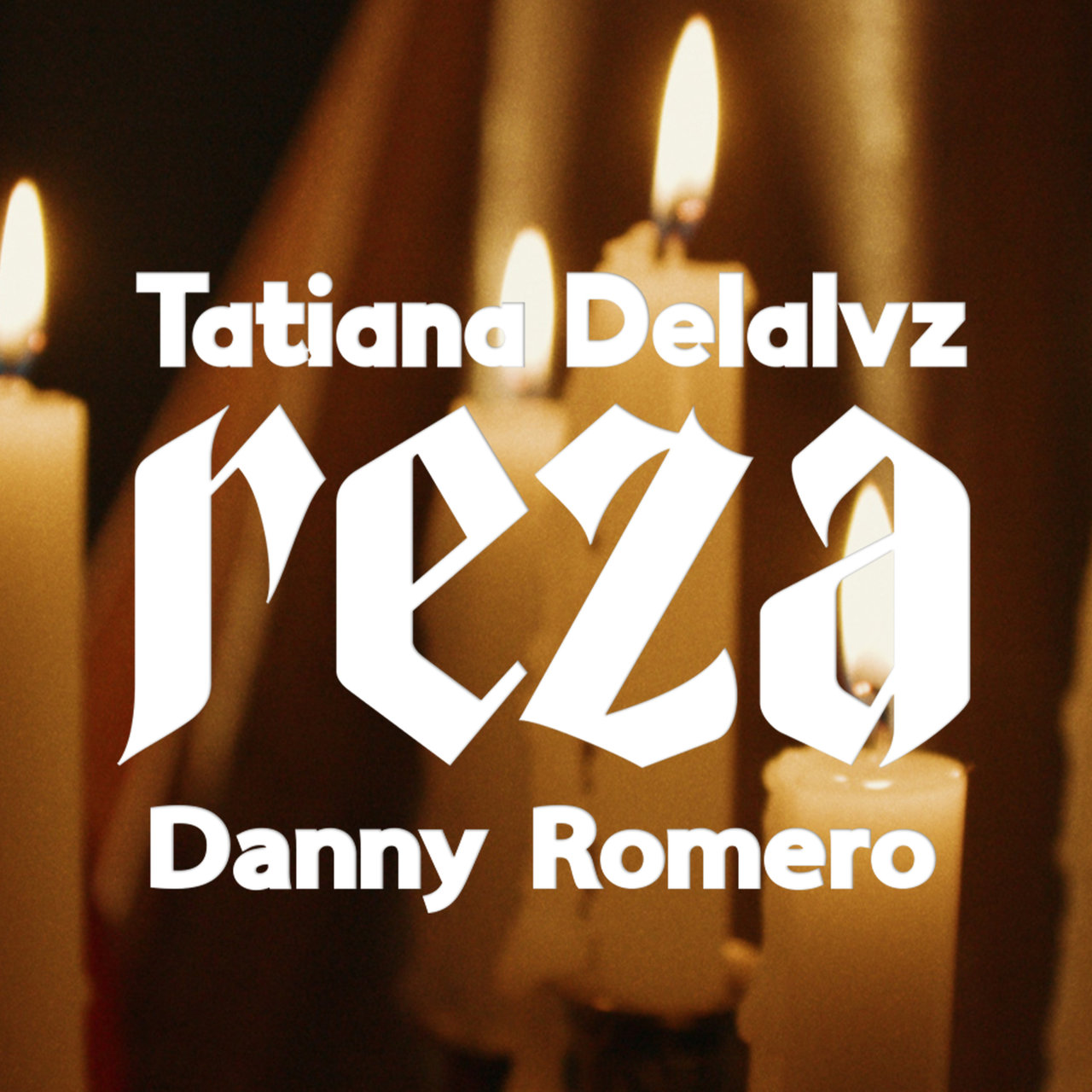 Tatiana Delalvz & Danny Romero Reza cover artwork