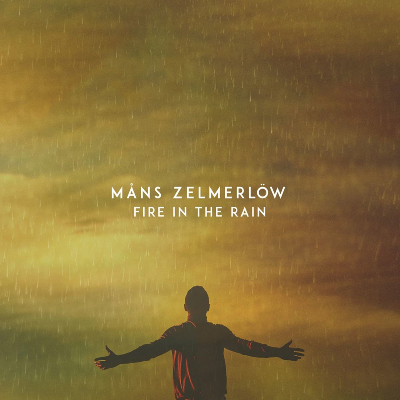 Måns Zelmerlöw — Fire In the Rain cover artwork