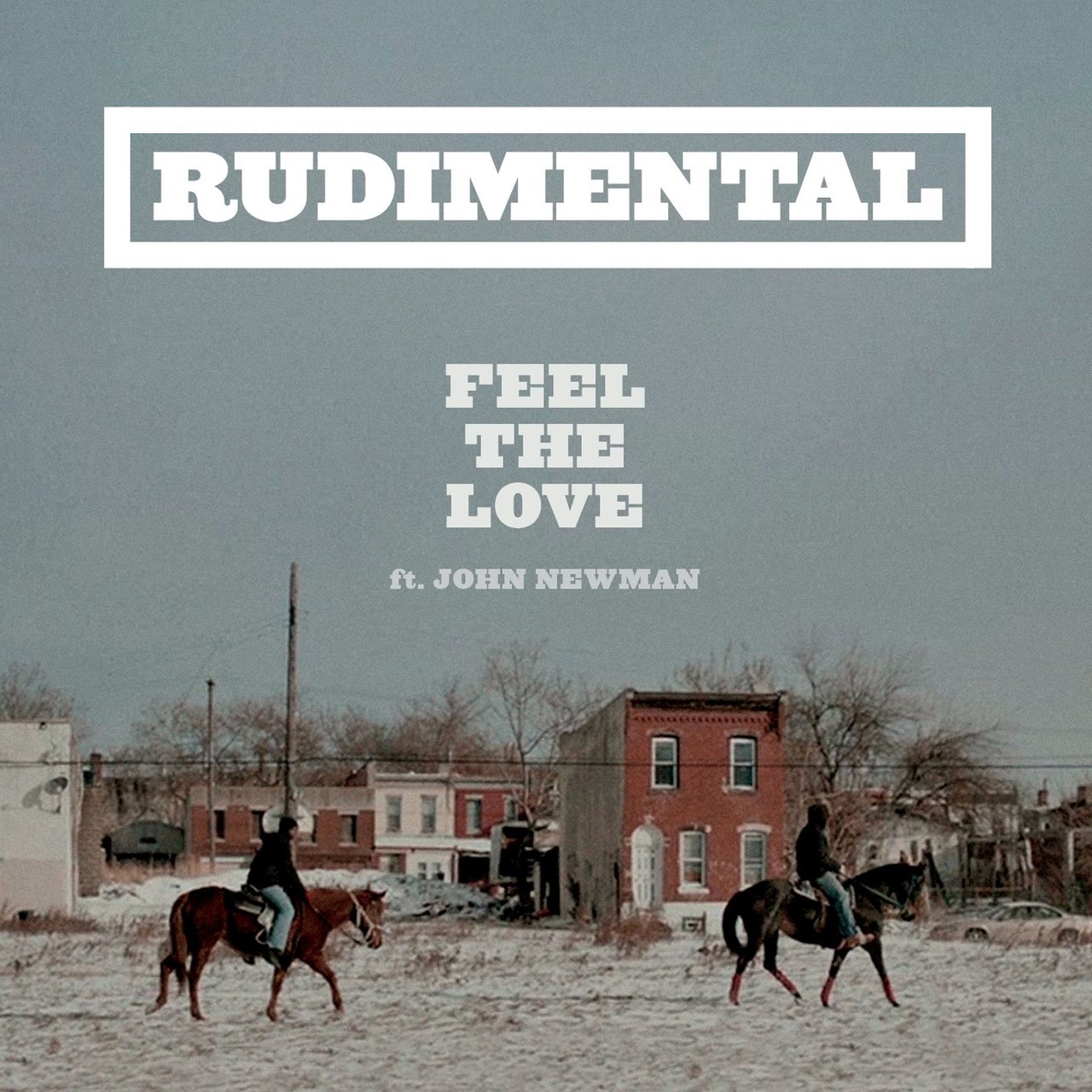 Rudimental featuring John Newman — Feel the Love cover artwork