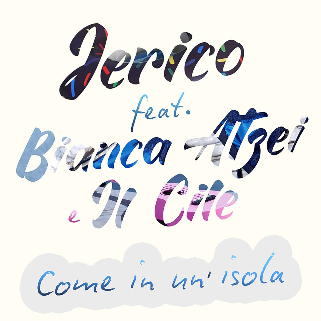 Jericó ft. featuring Bianca Atzei & Il Cile Come in un&#039;isola cover artwork