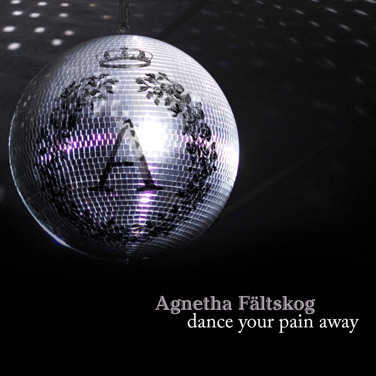 Agnetha Fältskog — Dance Your Pain Away cover artwork