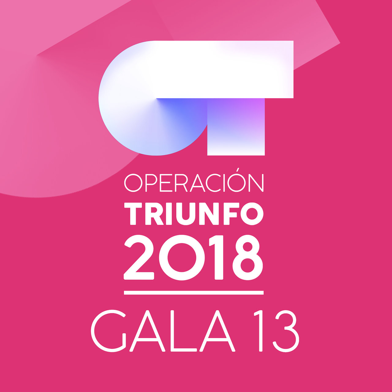 Operación Triunfo 2018 OT Gala 13 (Operación Triunfo 2018) cover artwork