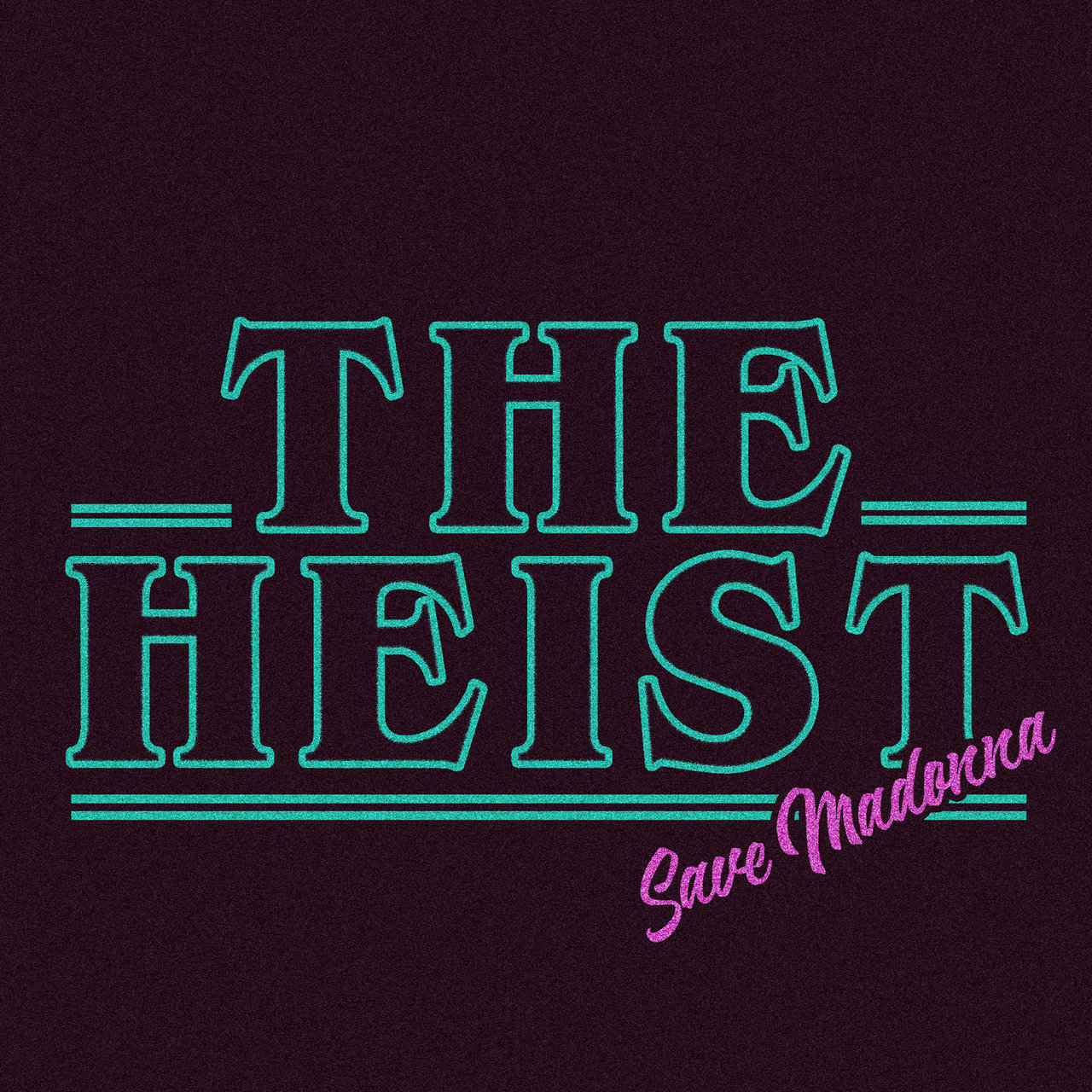 The Heist — Save Madonna cover artwork