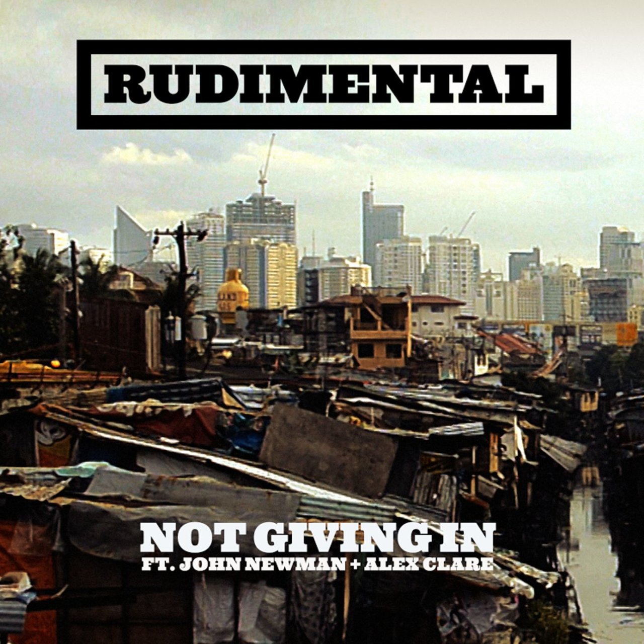 Rudimental ft. featuring John Newman & Alex Clare Not Giving In cover artwork