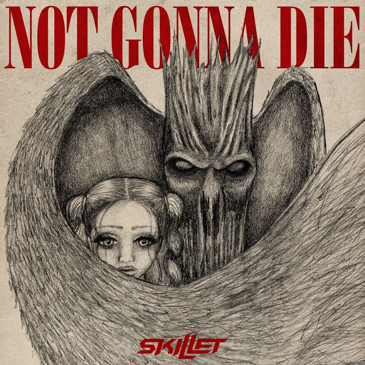Skillet — Not Gonna Die cover artwork