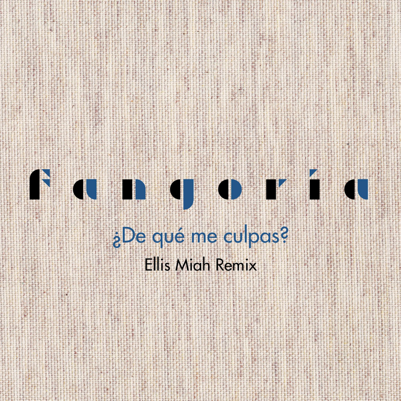 Fangoria — ¿De qué me culpas? (Ellis Miah Remix) cover artwork