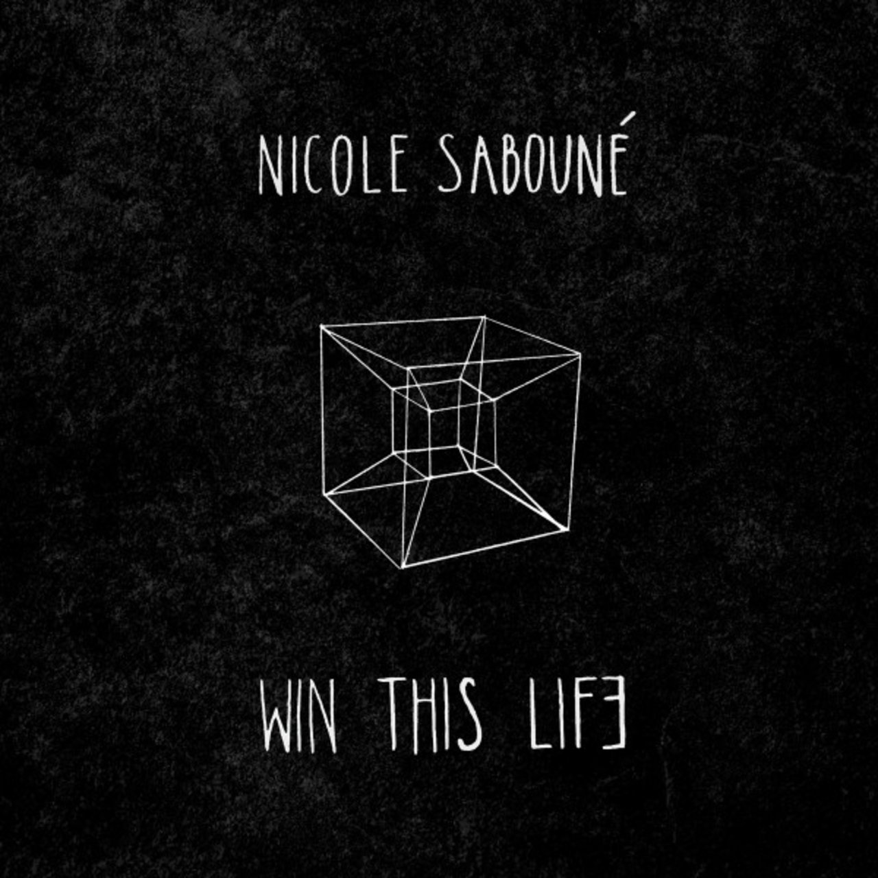 Nicole Sabouné — Win This Life cover artwork