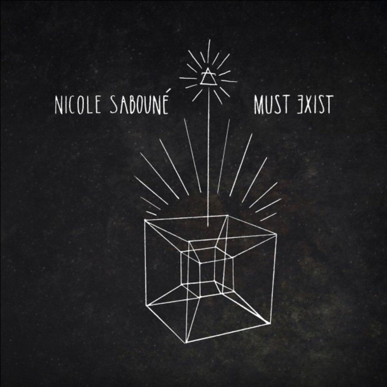 Nicole Sabouné Must Exist cover artwork