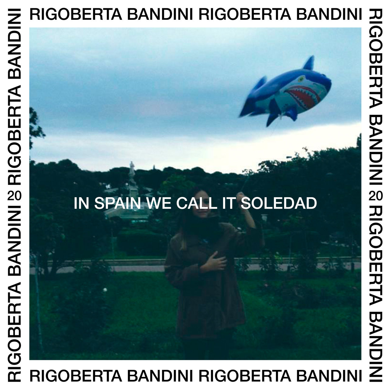 Rigoberta Bandini In Spain We Call It Soledad cover artwork