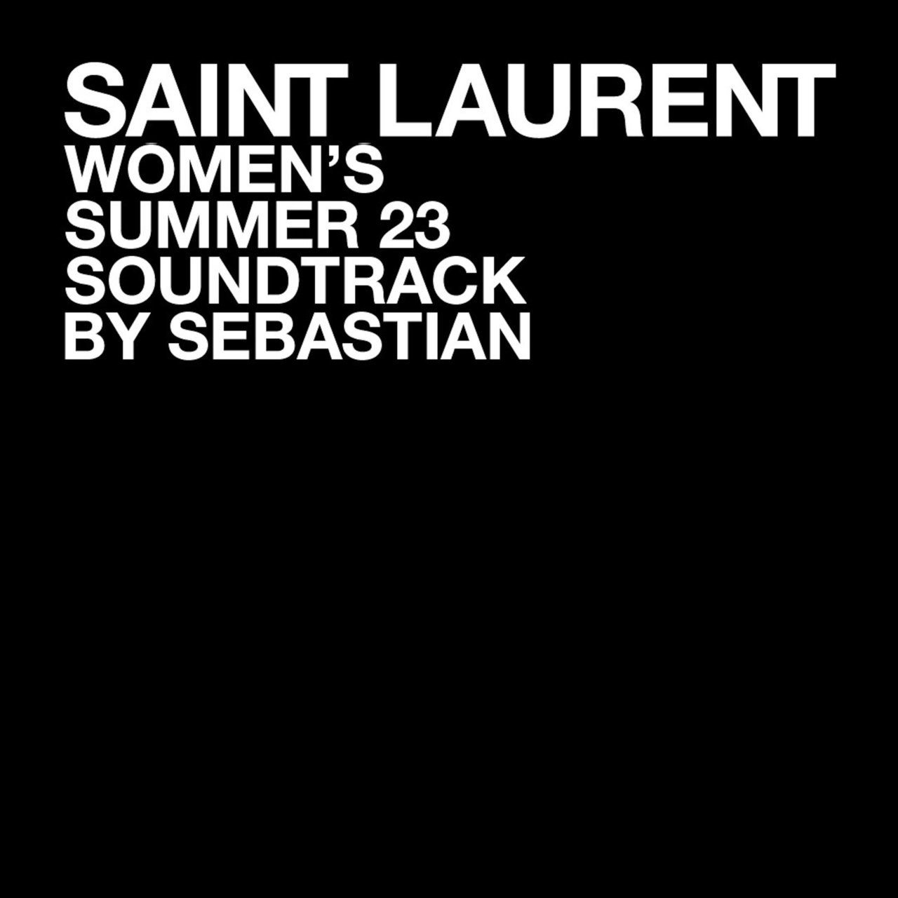 SebastiAn — SAINT LAURENT WOMEN&#039;S SUMMER 23 cover artwork