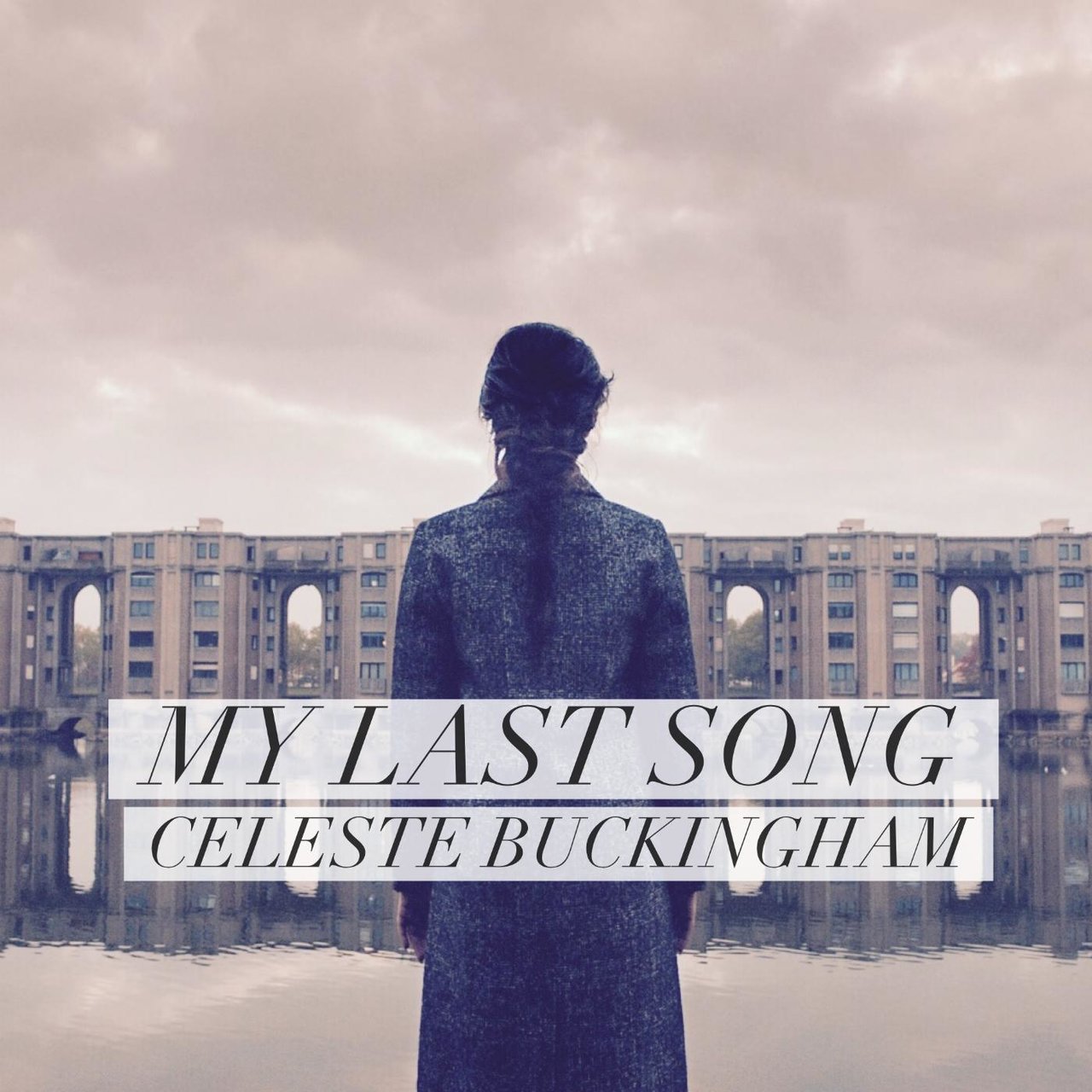 Celeste Buckingham My Last Song cover artwork