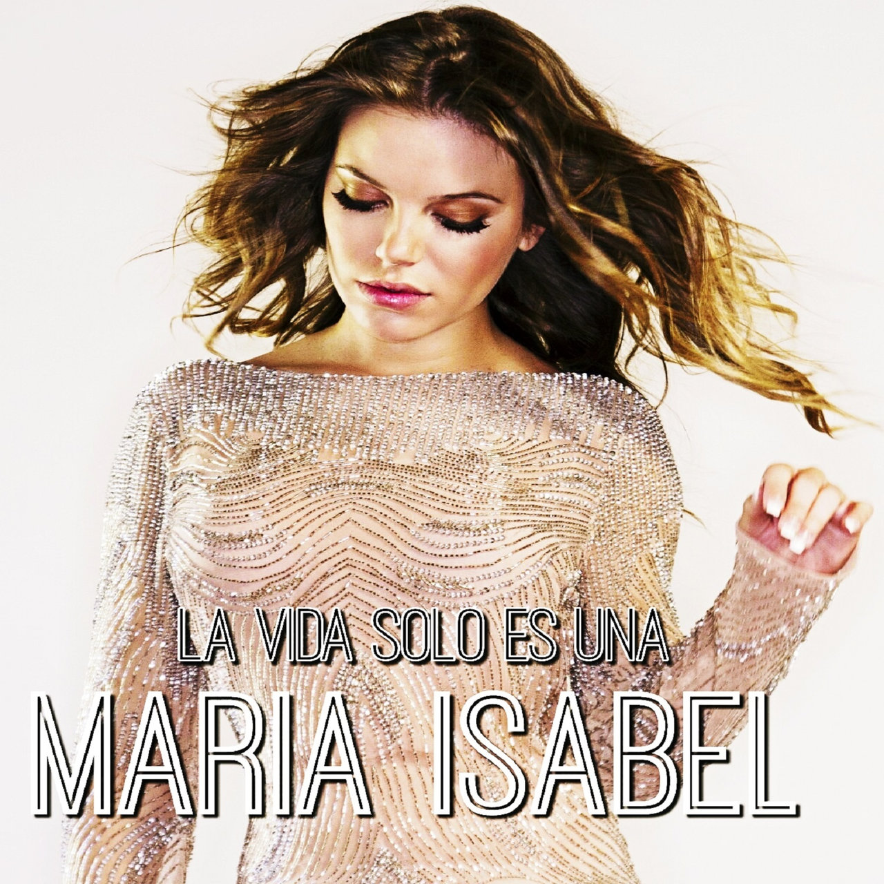 María Isabel — La Vida Sólo Es Una cover artwork