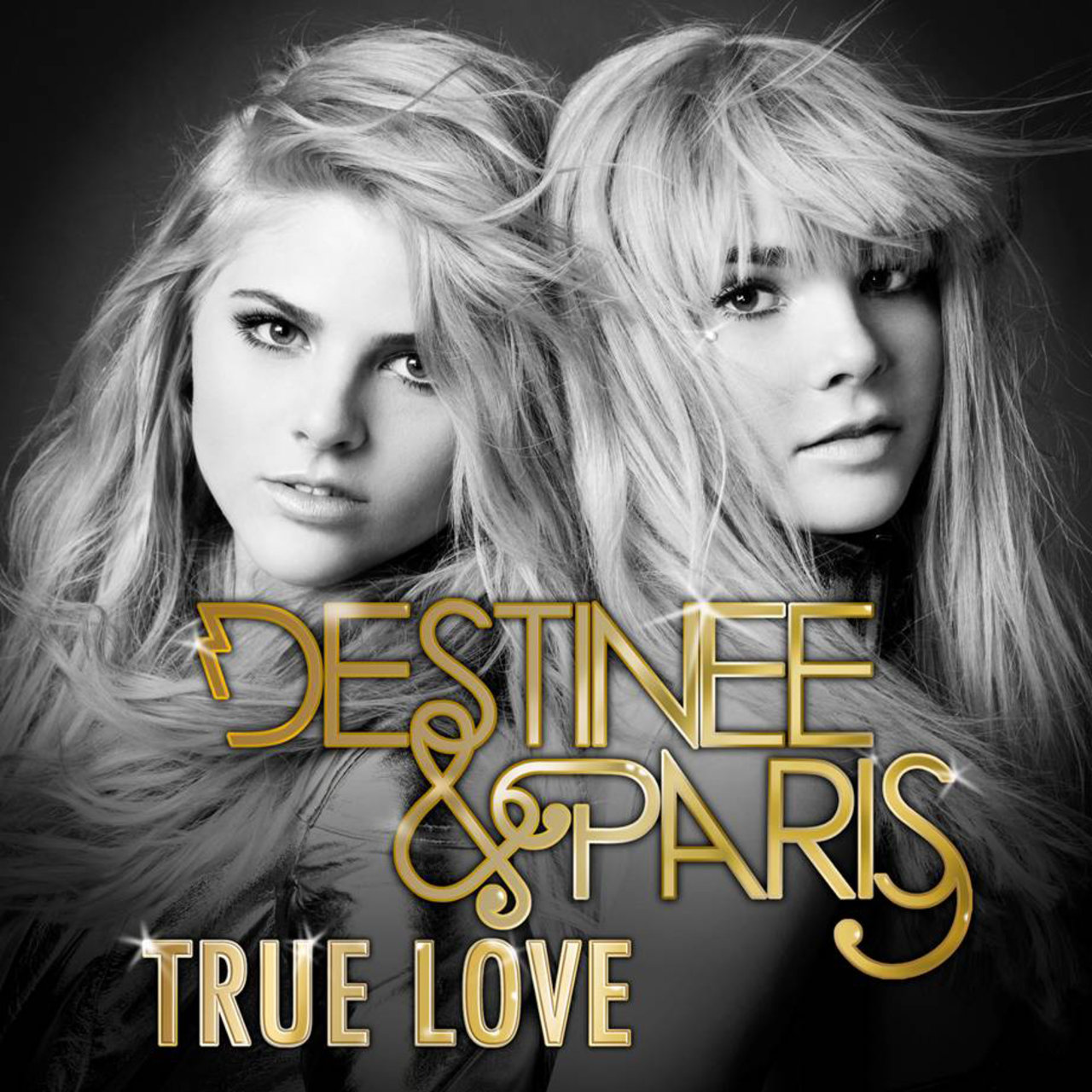 Destinee &amp; Paris — True Love cover artwork