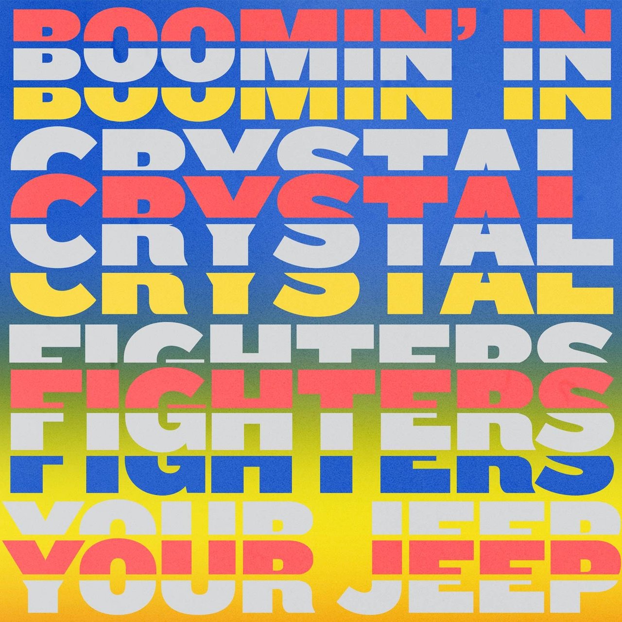 Crystal Fighters Boomin&#039; In Your Jeep cover artwork