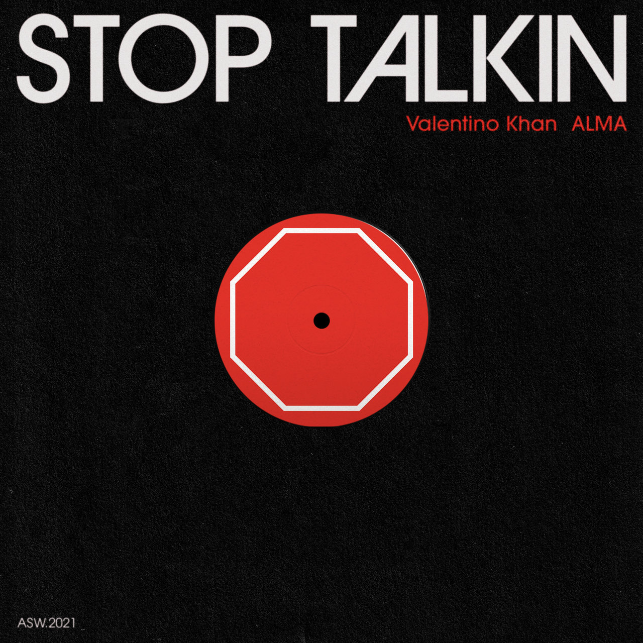 Valentino Khan featuring ALMA — Stop Talkin cover artwork