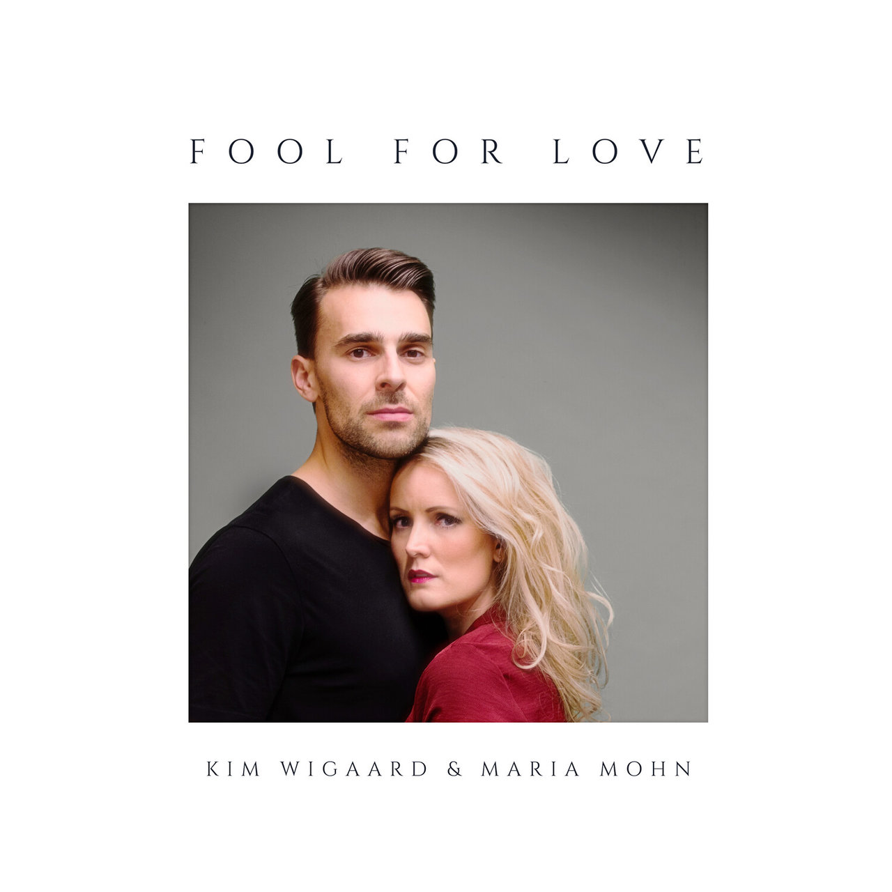 Kim Wigaard & Maria Mohn — Fool For Love cover artwork