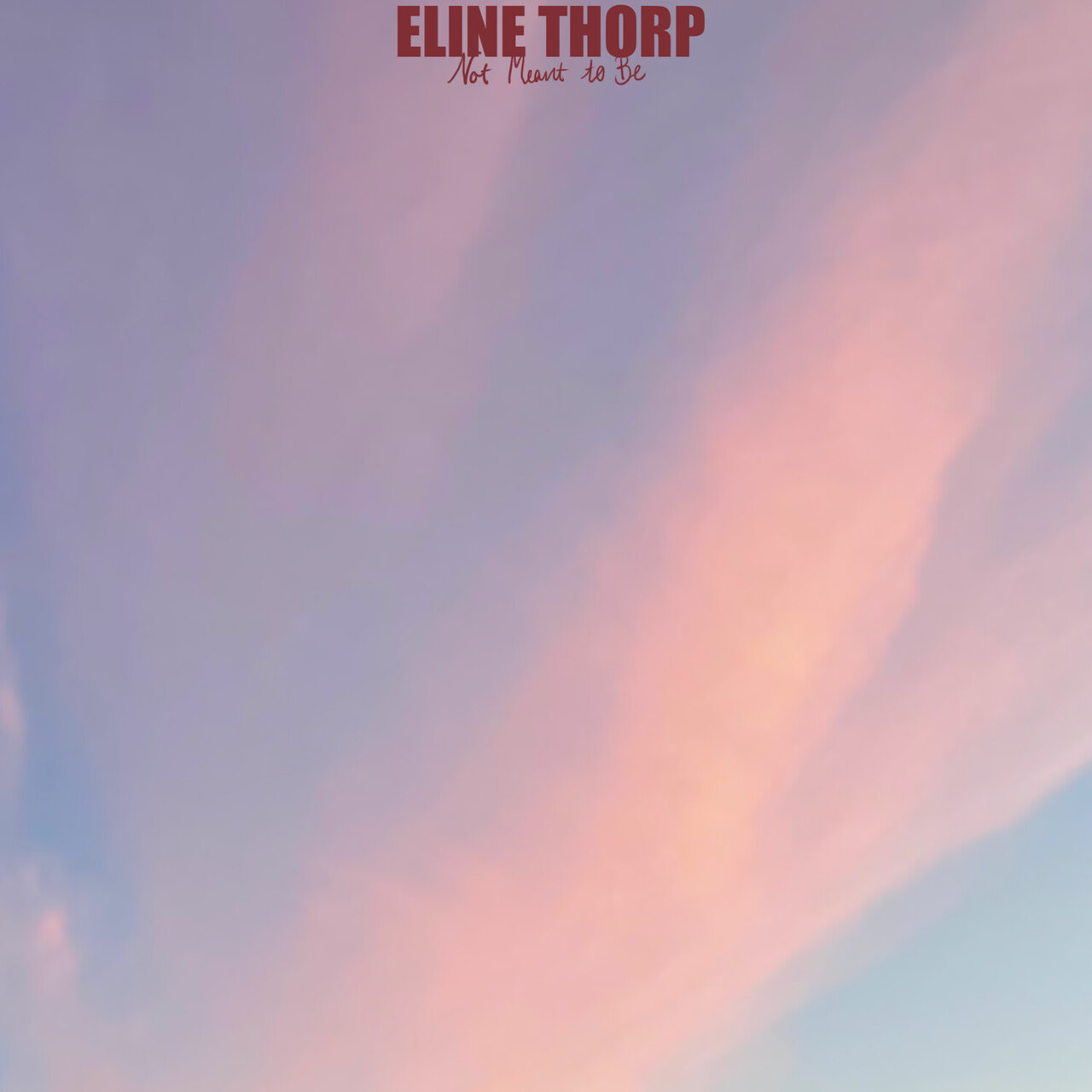 Eline Thorp Not Meant to Be cover artwork
