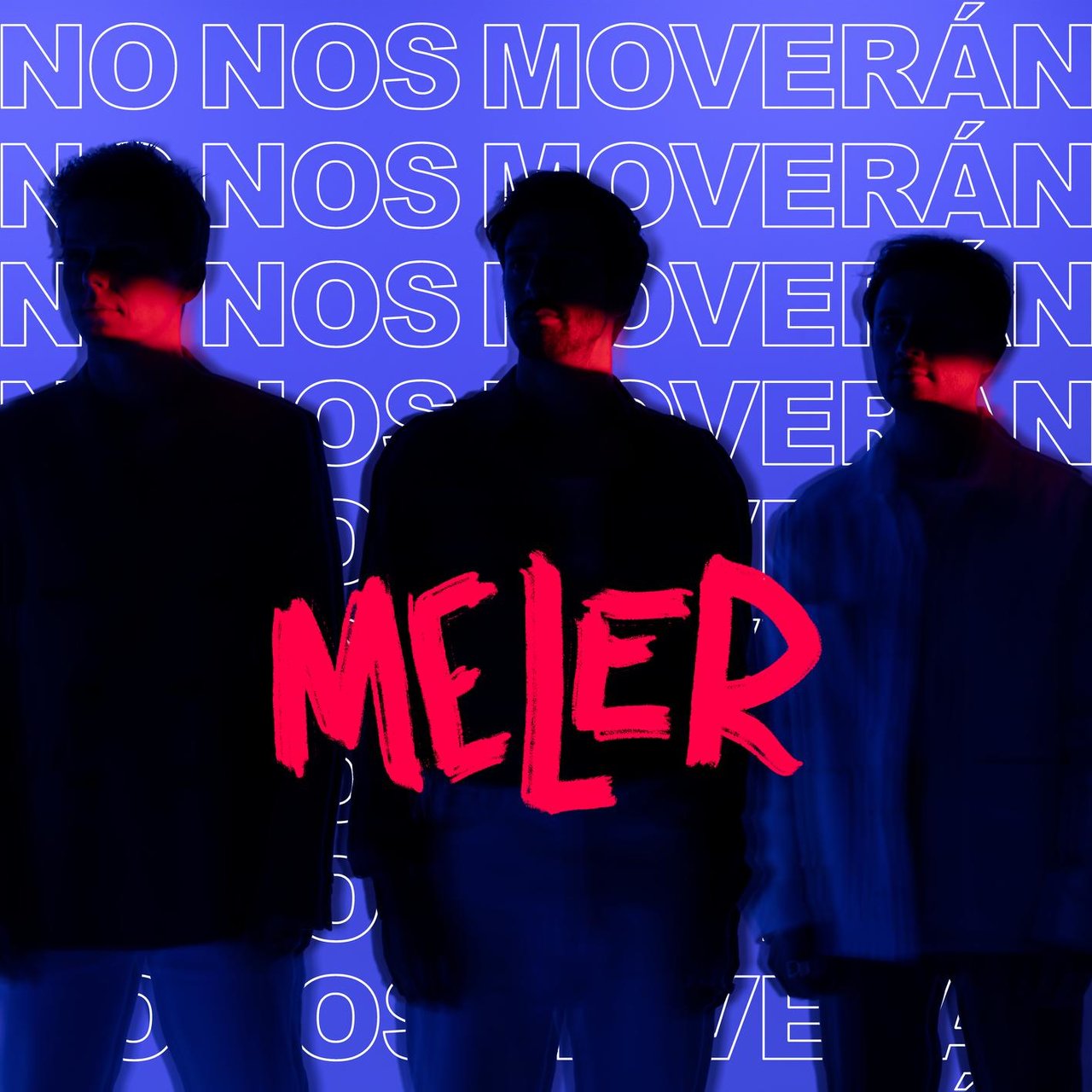 MELER No Nos Moverán cover artwork