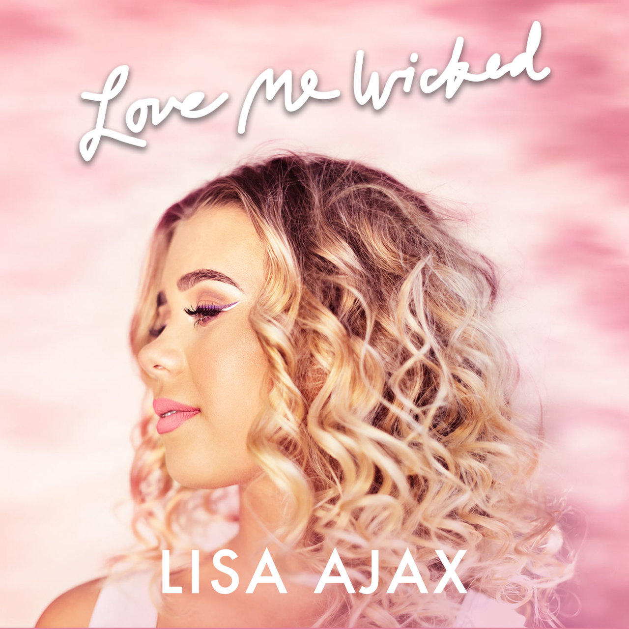 Lisa Ajax — Love Me Wicked cover artwork