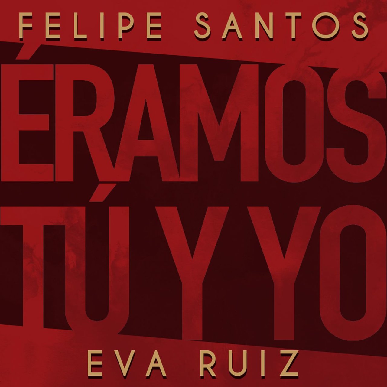 Felipe Santos & Eva Ruiz — Éramos tú y yo cover artwork