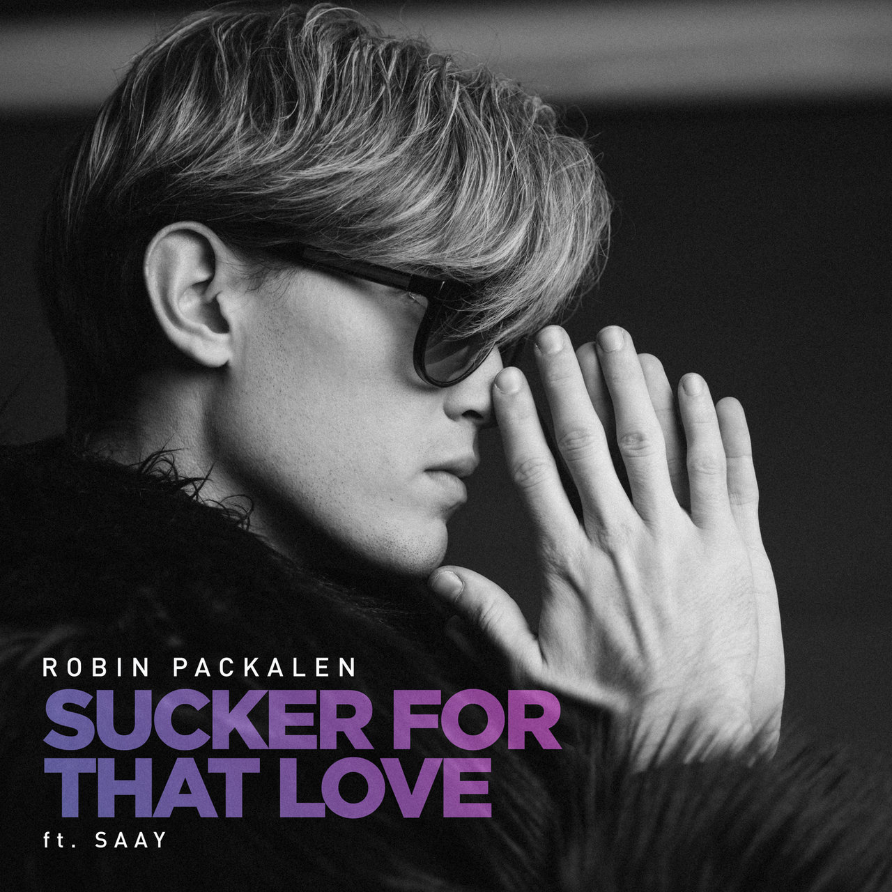 Robin Packalen featuring SAAY — Sucker for That Love cover artwork