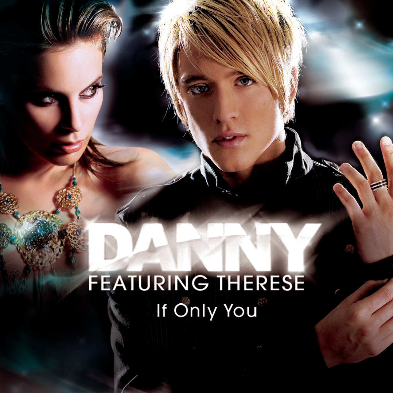Danny Saucedo ft. featuring Therese If Only You cover artwork