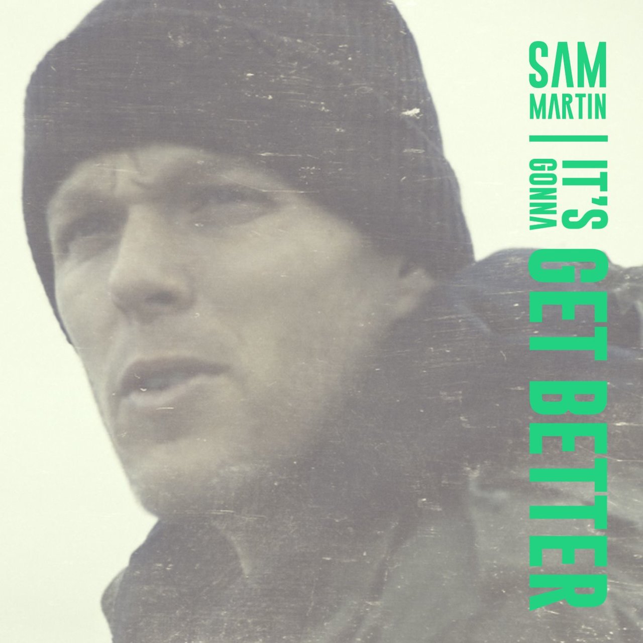 Sam Martin It&#039;s Gonna Get Better cover artwork