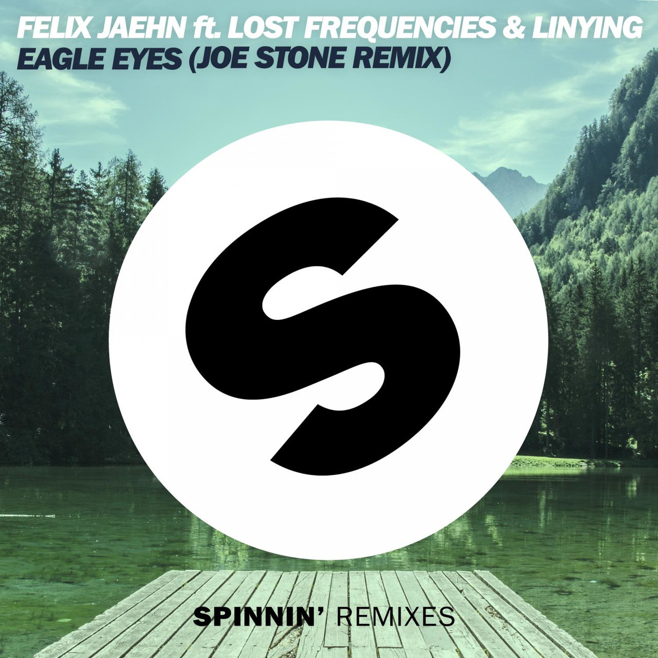 Felix Jaehn ft. featuring Lost Frequencies & Linying Eagle Eyes (Joe Stone Remix) cover artwork