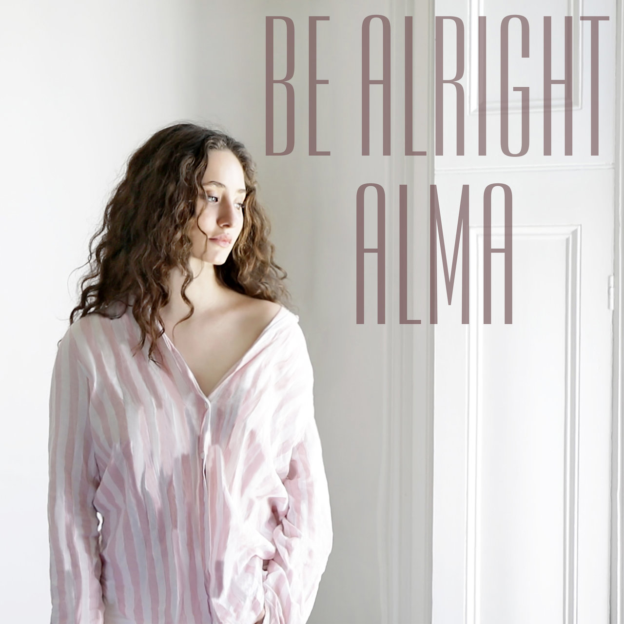 ALMA — Be Alright cover artwork