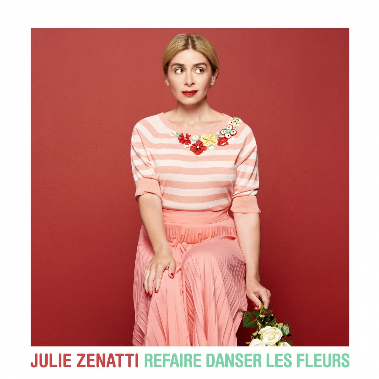Julie Zenatti — Refaire danser les fleurs cover artwork