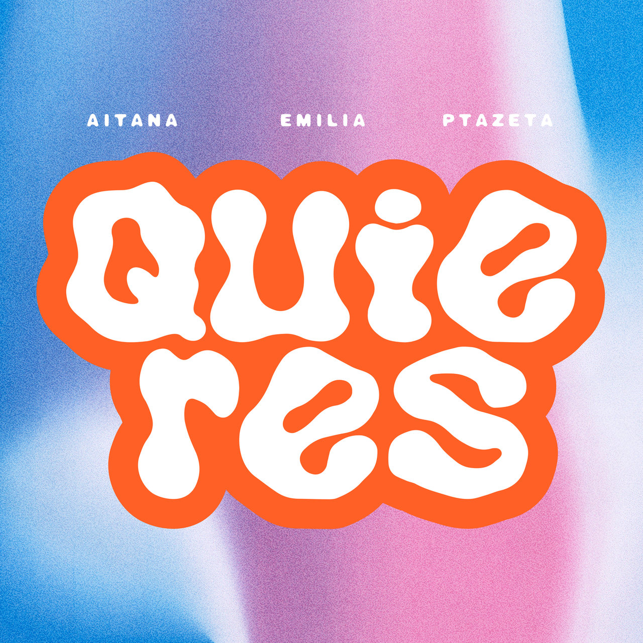 Aitana, Emilia, & Ptazeta — Quieres cover artwork