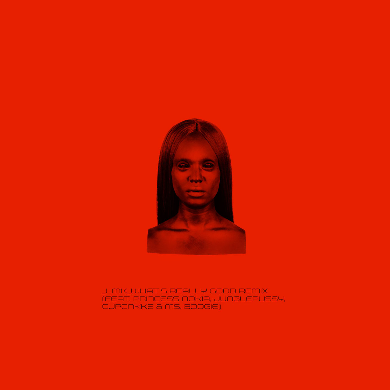 Kelela featuring Princess Nokia, Junglepussy, CupcakKe, & Ms. Boogie — LMK_WHAT’S REALLY GOOD REMIX_ FEAT_PRINCESS NOKIA_JUNGLEPUSSY_CUPCAKKE_MS. BOOGIE_100 BPM cover artwork