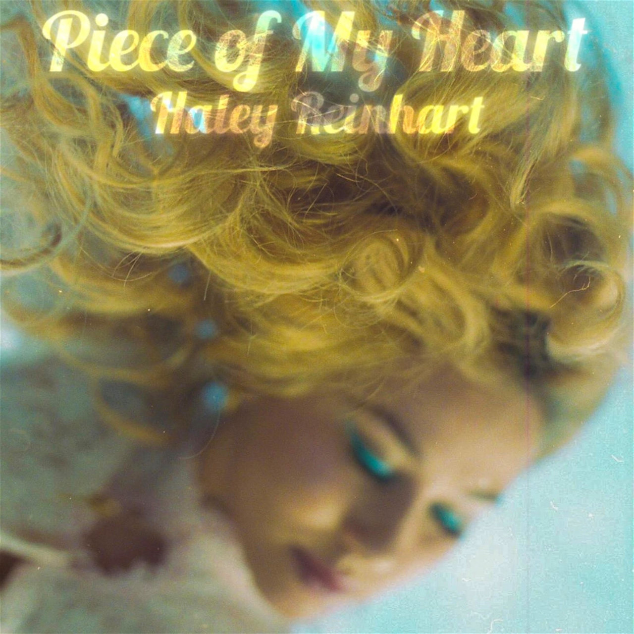 Haley Reinhart — Piece of My Heart cover artwork