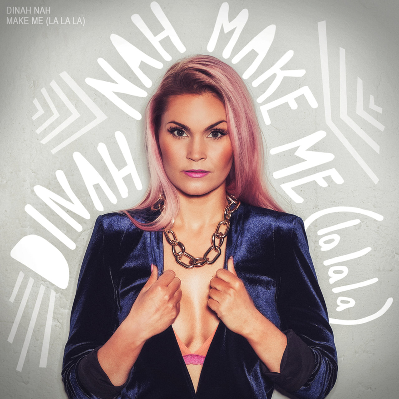 Dinah Nah — Make Me (La La La) cover artwork