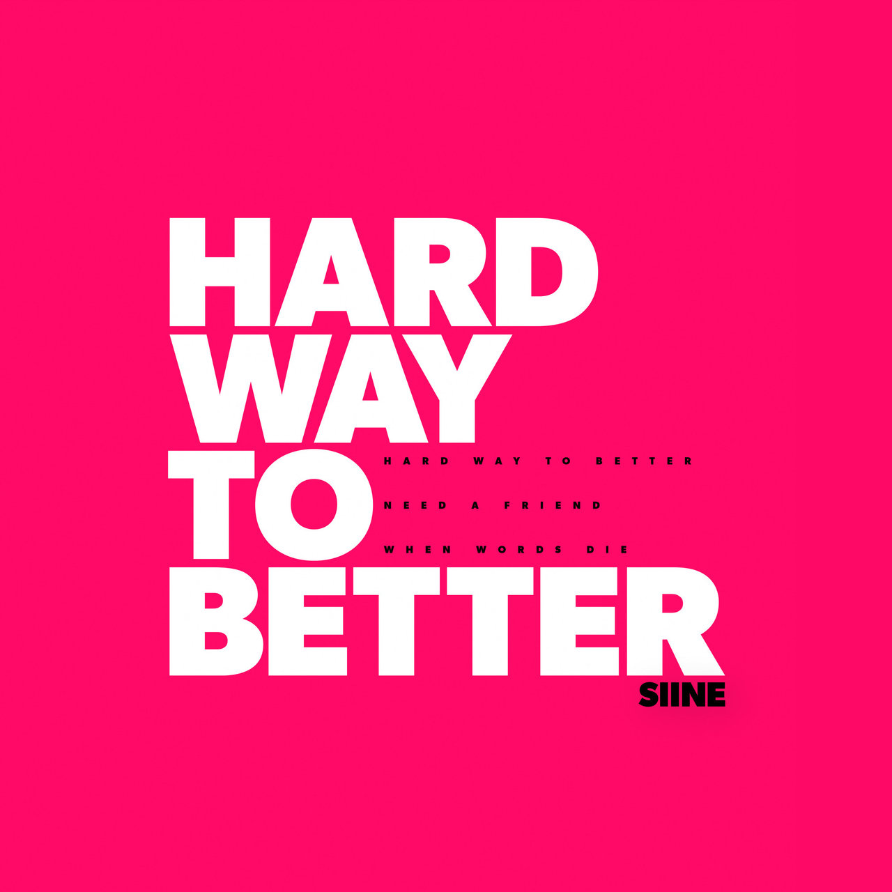 Siine featuring JOWEN — Hard Way To Better cover artwork