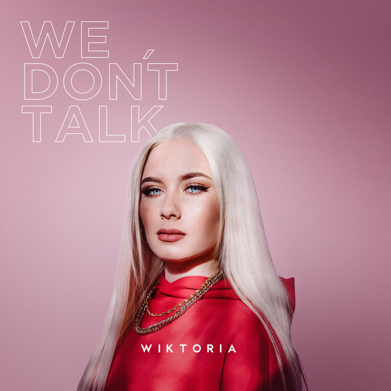 Wiktoria — We Don&#039;t Talk cover artwork