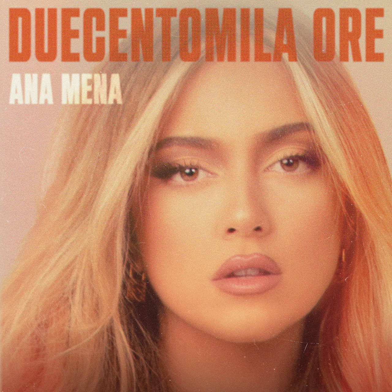 Ana Mena — Duecentomila ore cover artwork