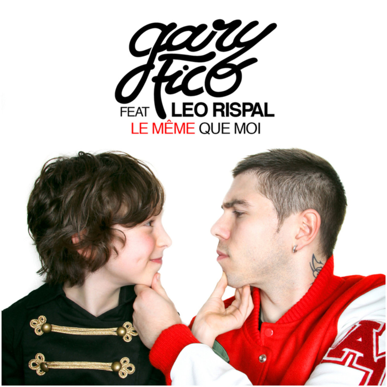 Gary Fico featuring Leo Rispal — Le même que moi cover artwork