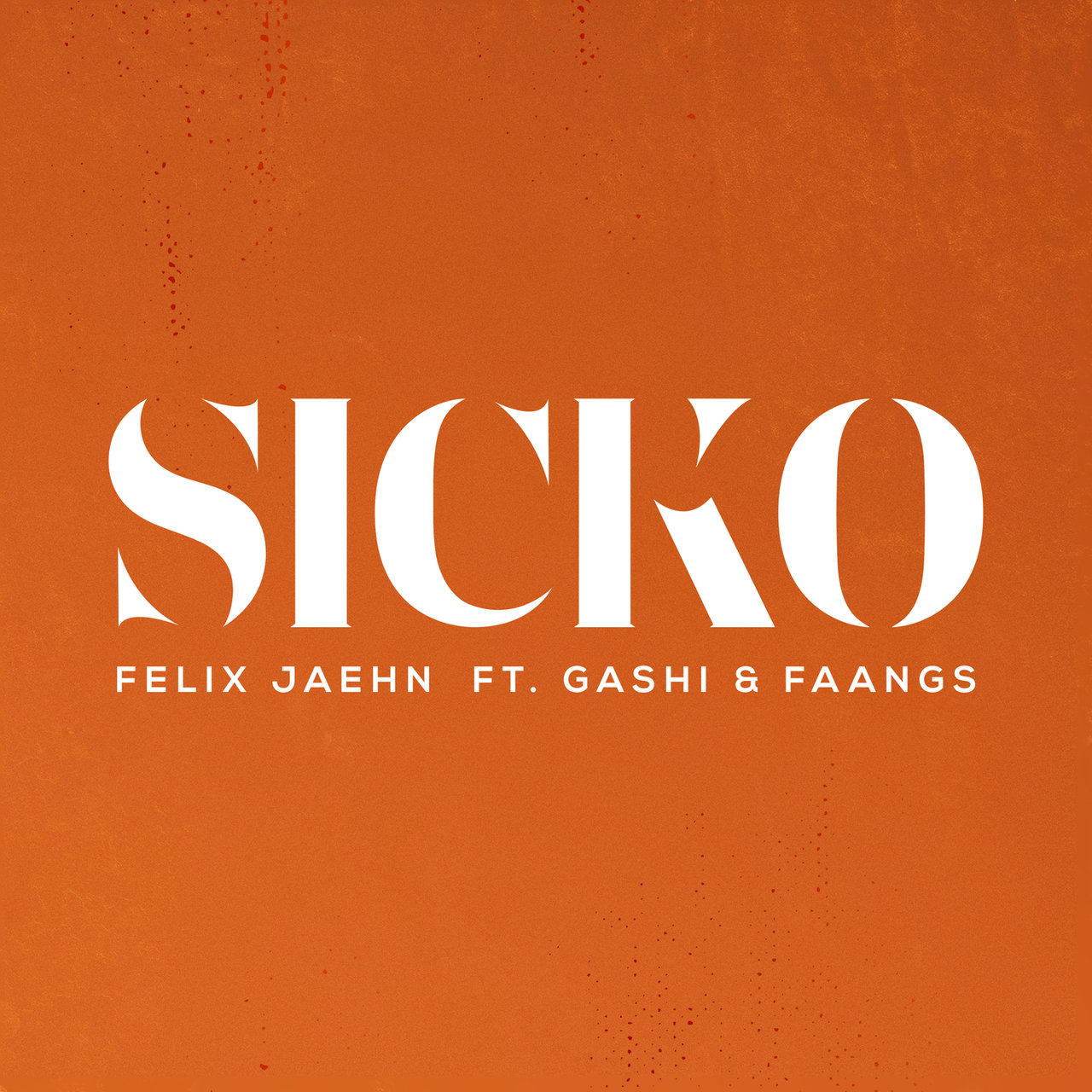 Felix Jaehn ft. featuring GASHI & FAANGS SICKO cover artwork
