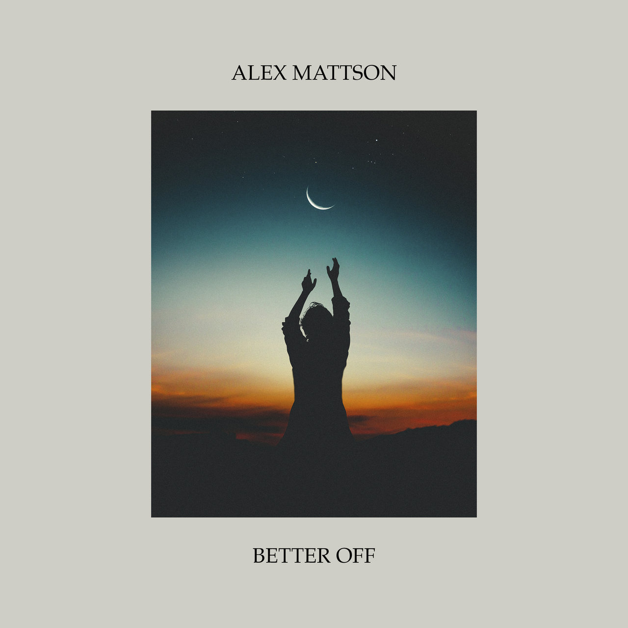 Alex Mattson — Better Off cover artwork