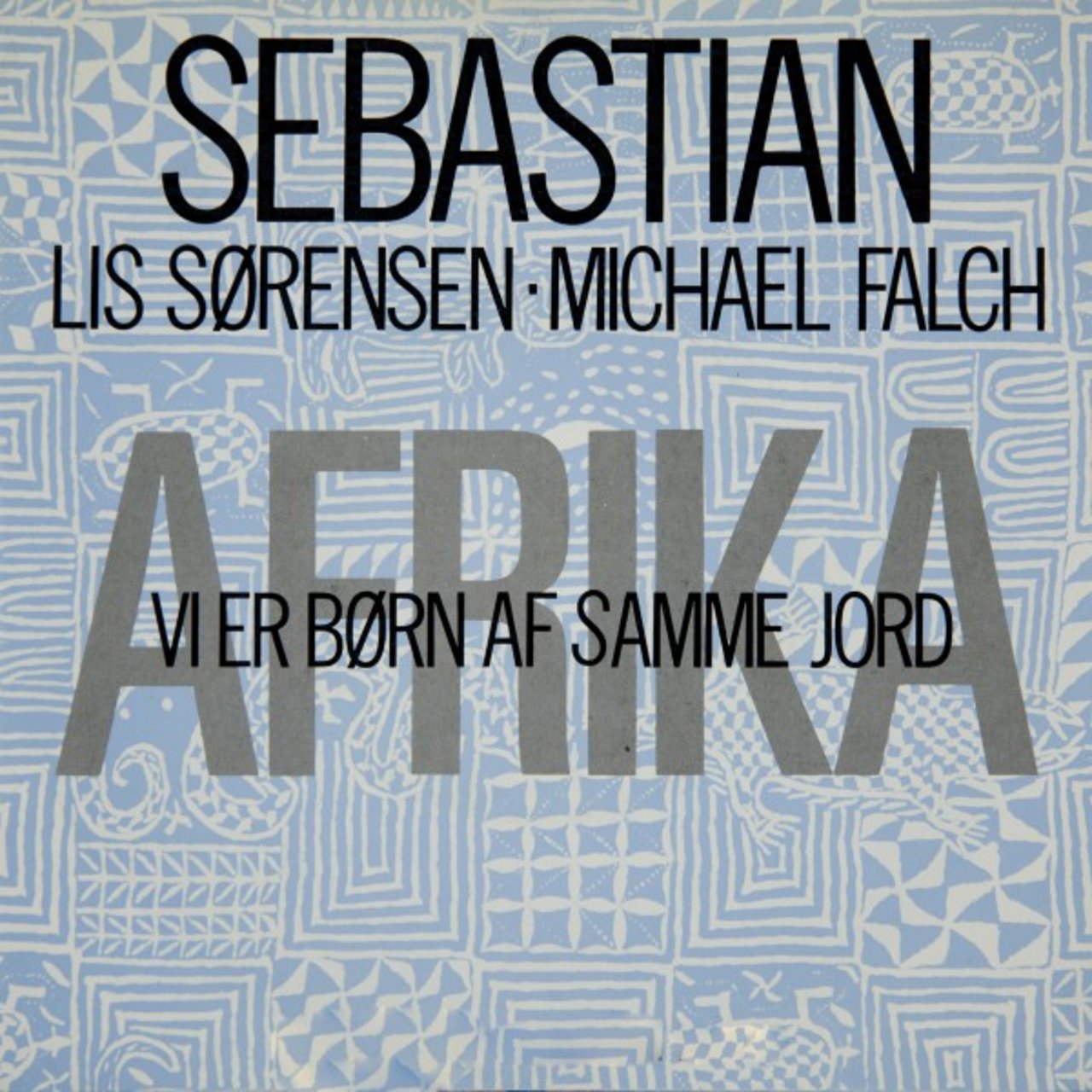 Sebastian (🇩🇰) ft. featuring Lis Sørensen & Michael Falch Afrika (Vi er børn af samme jord) cover artwork