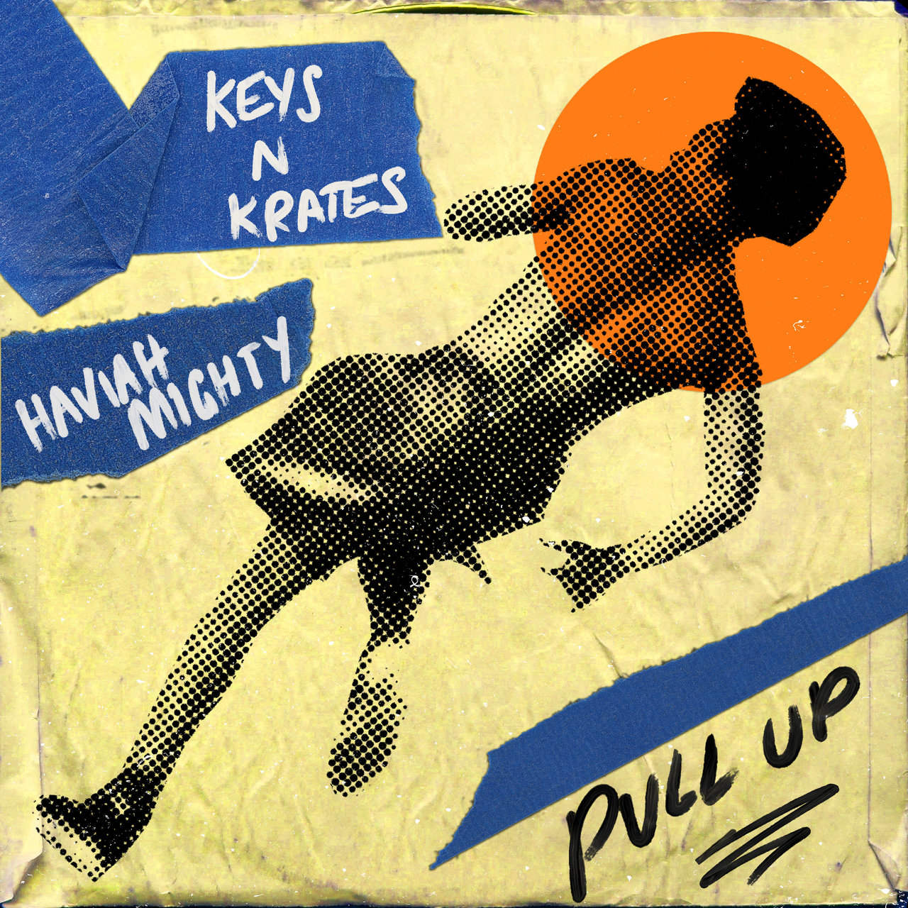 Keys N Krates & Haviah Mighty Pull Up cover artwork