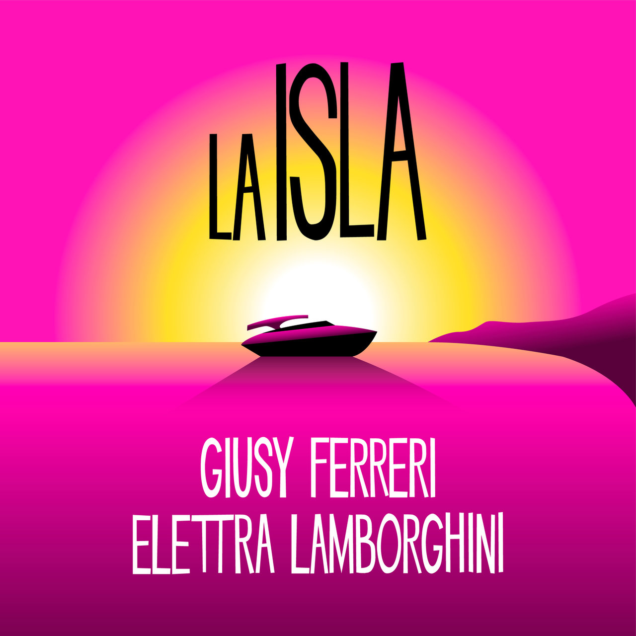 Giusy Ferreri & Elettra Lamborghini LA ISLA cover artwork