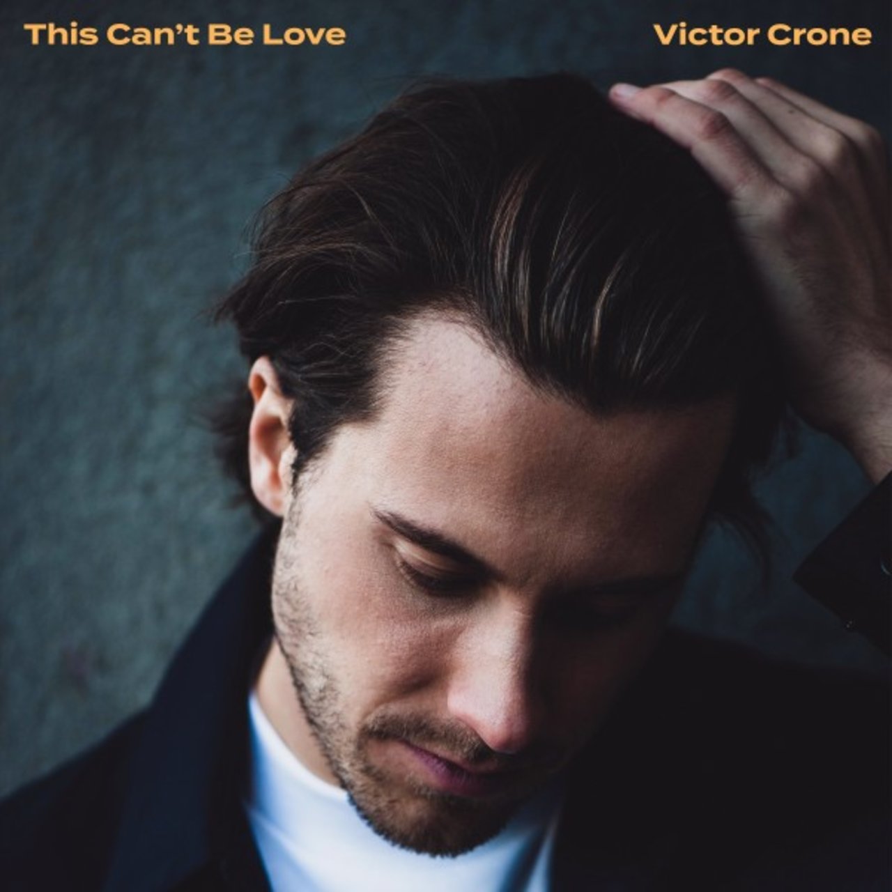 Victor Crone — This Can&#039;t Be Love cover artwork