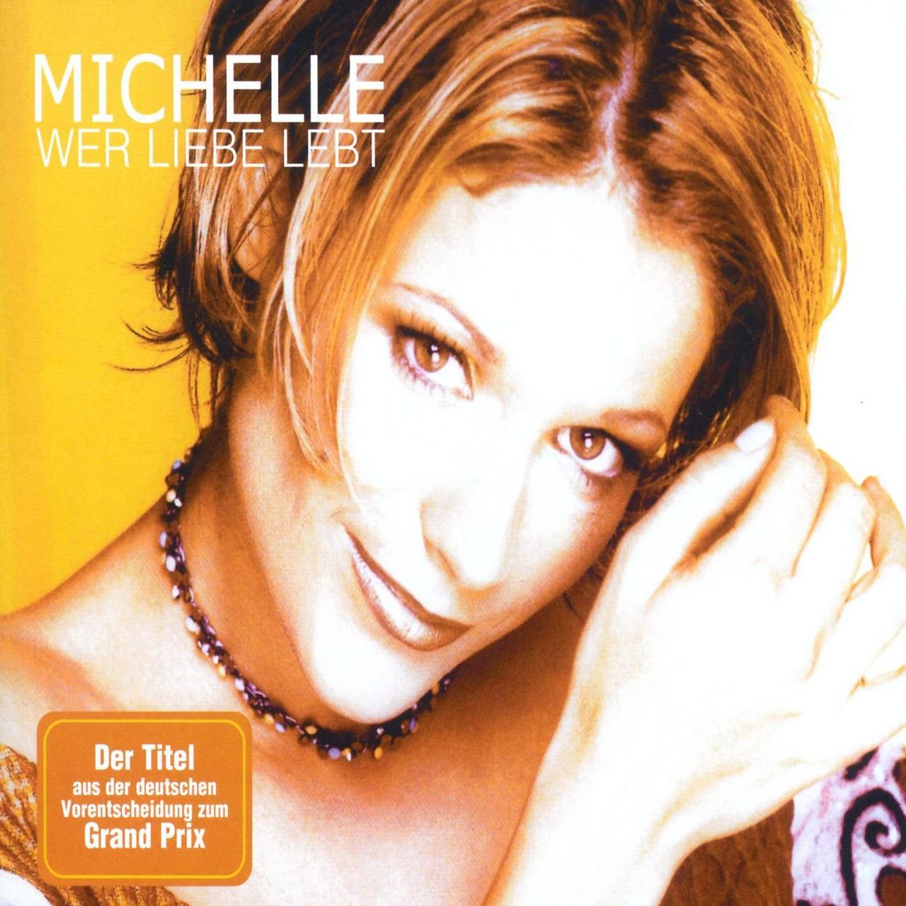 Michelle — Wer Liebe lebt cover artwork