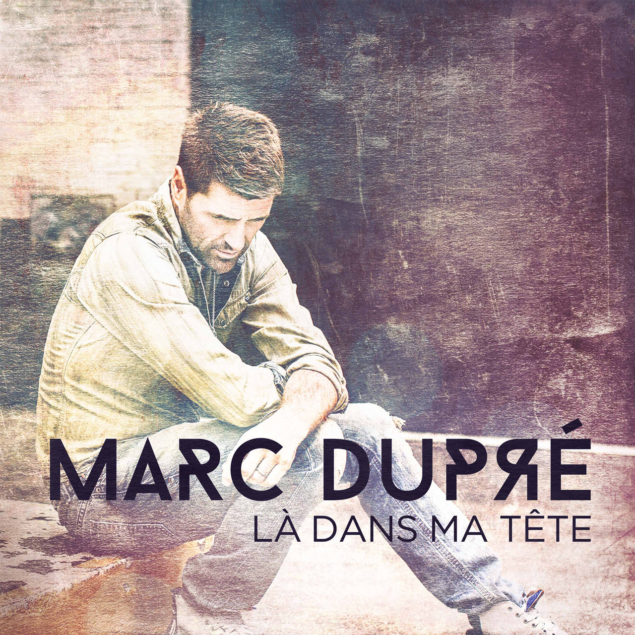 Marc Dupré — Là dans ma tête cover artwork