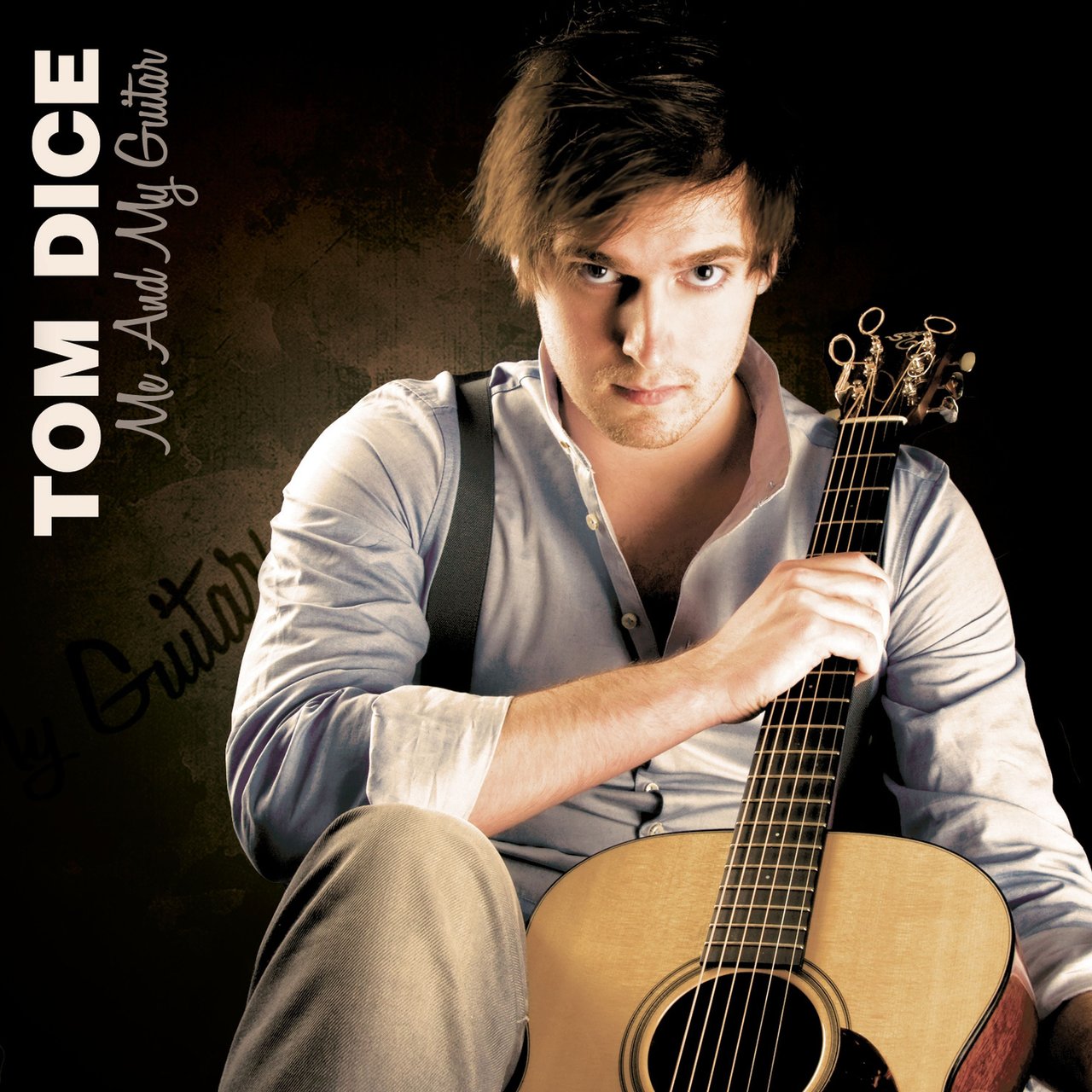 Tom Dice — Me And My Guitar cover artwork