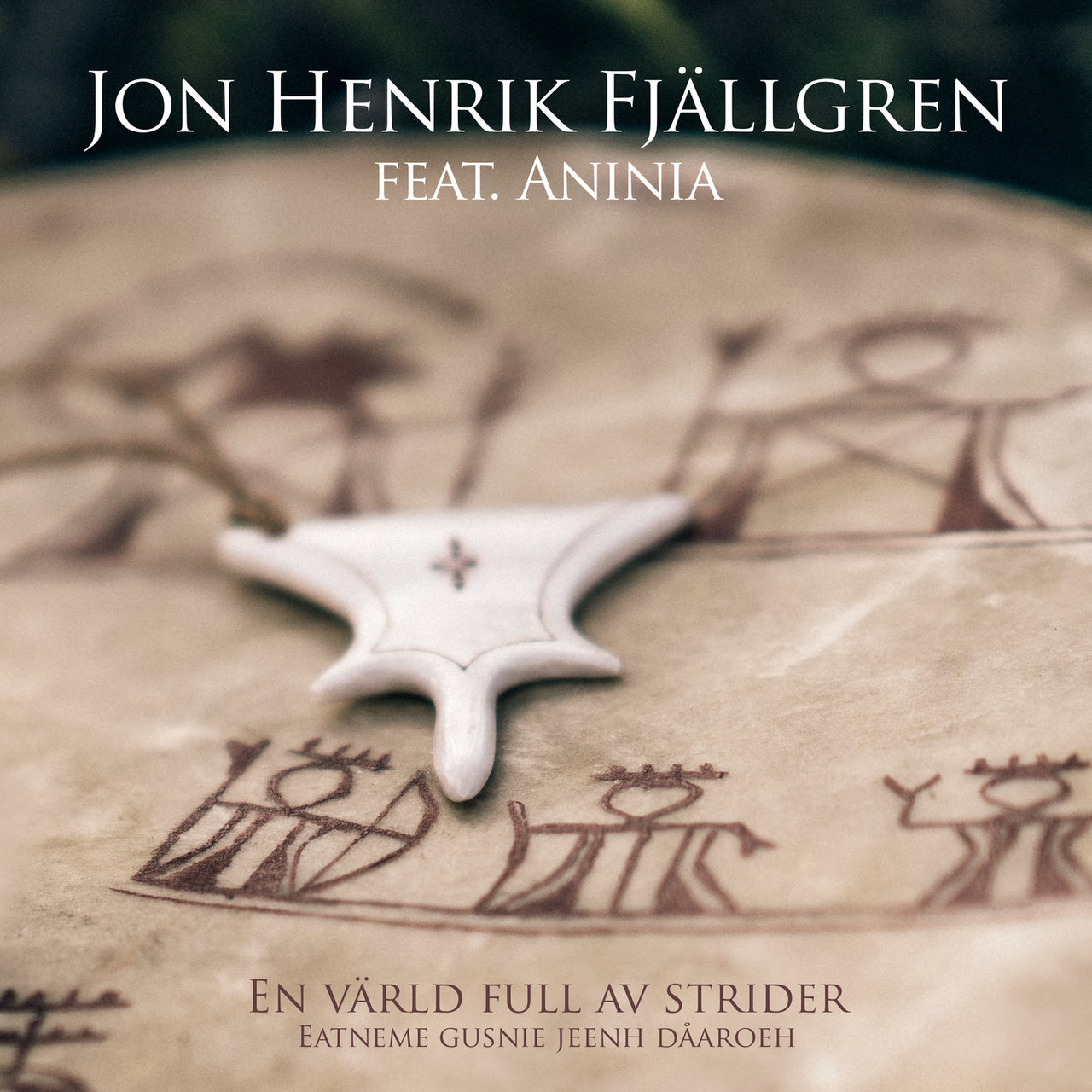 Jon Henrik Fjällgren featuring Aninia — En värld full av strider (Eatneme gusnie jeenh dåaroeh) cover artwork