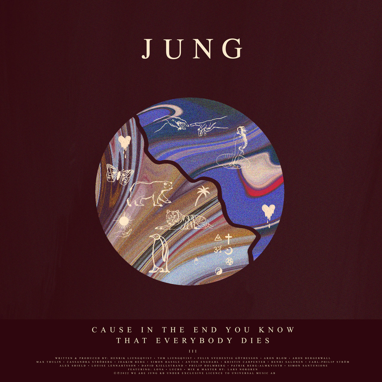 JUNG & LOVA — Cause In The End You Know That Everybody Dies cover artwork